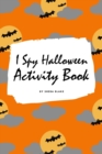 Image for I Spy Halloween Activity Book for Kids (6x9 Coloring Book / Activity Book)