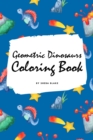 Image for Geometric Dinosaurs Coloring Book for Children (6x9 Coloring Book / Activity Book)