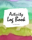 Image for Activity Log Book (8x10 Softcover Log Book / Tracker / Planner)