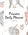 Image for Princess Daily Planner (8x10 Softcover Planner / Journal)