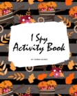 Image for I Spy Thanksgiving Activity Book for Kids (8x10 Coloring Book / Activity Book)
