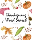 Image for Thanksgiving Word Search Puzzle Book (8x10 Puzzle Book / Activity Book)