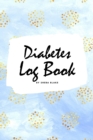 Image for Diabetes Log Book (6x9 Softcover Log Book / Tracker / Planner)