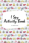 Image for I Spy Transportation Activity Book for Kids (6x9 Puzzle Book / Activity Book)