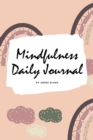 Image for 2021 Mindfulness Daily Journal (6x9 Softcover Planner / Journal)