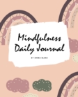 Image for 2021 Mindfulness Daily Journal (8x10 Softcover Planner / Journal)