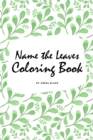 Image for Name the Leaves Coloring Book for Children (6x9 Coloring Book / Activity Book)