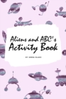 Image for Aliens and ABC&#39;s Activity Book for Children (6x9 Coloring Book / Activity Book)