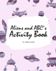 Image for Aliens and ABC&#39;s Activity Book for Children (8x10 Coloring Book / Activity Book)