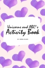Image for Unicorns and ABC&#39;s Activity Book for Children (6x9 Coloring Book / Activity Book)