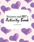 Image for Unicorns and ABC&#39;s Activity Book for Children (8x10 Coloring Book / Activity Book)