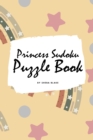 Image for Princess Sudoku 6x6 Puzzle Book for Children - All Levels (6x9 Puzzle Book / Activity Book)