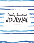 Image for Daily Routine Journal (8x10 Softcover Log Book / Planner / Journal)