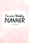 Image for Cute Fairies Weekly Planner (6x9 Softcover Log Book / Tracker / Planner)