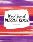 Image for Word Search Puzzle Book for Teens and Young Adults (8x10 Puzzle Book / Activity Book)