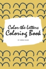 Image for Color-The-Letters Coloring Book for Children (6x9 Coloring Book / Activity Book)