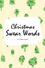 Image for Christmas Swear Words Coloring Book for Adults (6x9 Coloring Book / Activity Book)