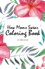 Image for How Moms Swear Coloring Book for Adults (6x9 Coloring Book / Activity Book)