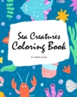 Image for Sea Creatures Coloring Book for Children (8x10 Coloring Book / Activity Book)