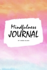 Image for Mindfulness Journal (6x9 Softcover Planner / Journal)