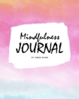 Image for Mindfulness Journal (8x10 Softcover Planner / Journal)
