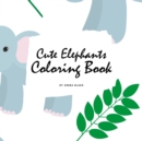Image for Cute Elephants Coloring Book for Children (8.5x8.5 Coloring Book / Activity Book)