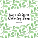 Image for Name the Leaves Coloring Book for Children (8.5x8.5 Coloring Book / Activity Book)