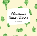 Image for Christmas Swear Words Coloring Book for Adults (8.5x8.5 Coloring Book / Activity Book)