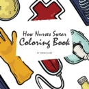 Image for How Nurses Swear Coloring Book for Adults (8.5x8.5 Coloring Book / Activity Book)