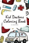 Image for Kid Doctors Coloring Book for Children (6x9 Coloring Book / Activity Book)