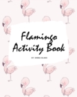Image for Flamingo Coloring and Activity Book for Children (8x10 Coloring Book / Activity Book)