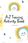 Image for A-Z Tracing and Color Activity Book for Children (6x9 Coloring Book / Activity Book)