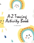 Image for A-Z Tracing and Color Activity Book for Children (8x10 Coloring Book / Activity Book)