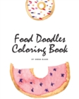 Image for Food Doodles Coloring Book for Children (8x10 Coloring Book / Activity Book)
