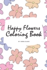Image for Happy Flowers Coloring Book for Children (6x9 Coloring Book / Activity Book)