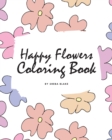 Image for Happy Flowers Coloring Book for Children (8x10 Coloring Book / Activity Book)
