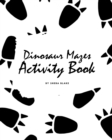 Image for Dinosaur Mazes Activity Book for Children (8x10 Puzzle Book / Activity Book)