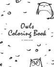 Image for Hand-Drawn Owls Coloring Book for Teens and Young Adults (8x10 Coloring Book / Activity Book)