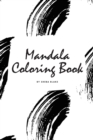Image for Mandala Coloring Book for Teens and Young Adults (6x9 Coloring Book / Activity Book)