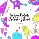 Image for Happy Robots Coloring Book for Children (8.5x8.5 Coloring Book / Activity Book)