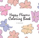 Image for Happy Flowers Coloring Book for Children (8.5x8.5 Coloring Book / Activity Book)