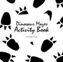 Image for Dinosaur Mazes Activity Book for Children (8.5x8.5 Puzzle Book / Activity Book)