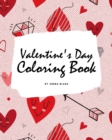 Image for Valentine&#39;s Day Coloring Book for Teens and Young Adults (8x10 Coloring Book / Activity Book)