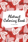 Image for Valentine&#39;s Day Abstract Coloring Book for Teens and Young Adults (6x9 Coloring Book / Activity Book)