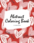 Image for Valentine&#39;s Day Abstract Coloring Book for Teens and Young Adults (8x10 Coloring Book / Activity Book)