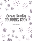 Image for Corner Doodles Coloring Book for Teens and Young Adults (8x10 Coloring Book / Activity Book)
