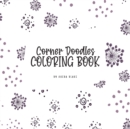 Image for Corner Doodles Coloring Book for Teens and Young Adults (8.5x8.5 Coloring Book / Activity Book)