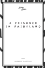 Image for A Prisoner in Fairyland