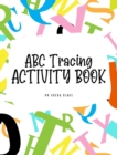 Image for ABC Letter Tracing Activity Book for Children (8x10 Hardcover Puzzle Book / Activity Book)
