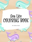 Image for Sea Life Coloring Book for Young Adults and Teens (8x10 Hardcover Coloring Book / Activity Book)